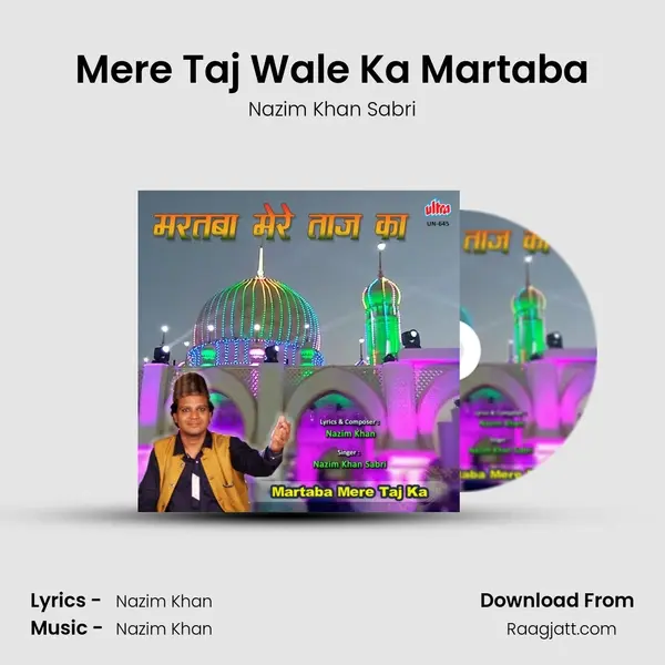 Mere Taj Wale Ka Martaba mp3 song