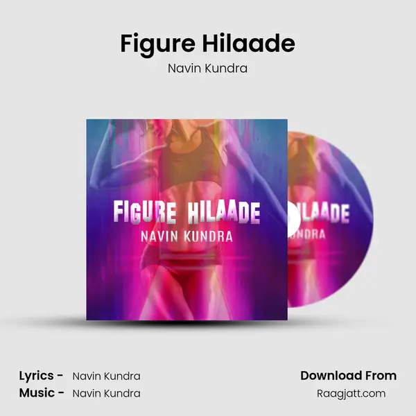 Figure Hilaade mp3 song