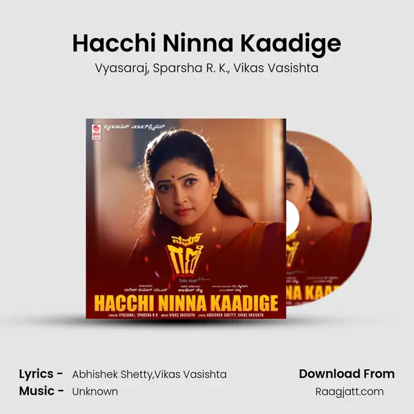 Hacchi Ninna Kaadige mp3 song