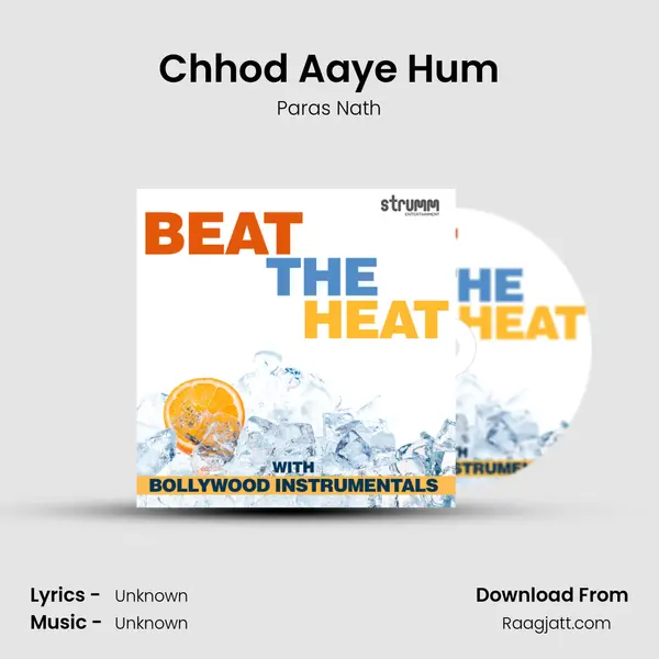 Chhod Aaye Hum - Paras Nath mp3 song