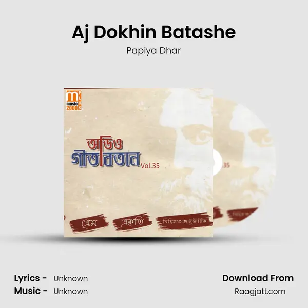 Aj Dokhin Batashe - Papiya Dhar album cover 