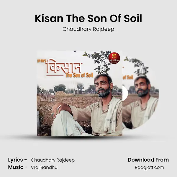 Kisan The Son Of Soil - Chaudhary Rajdeep album cover 