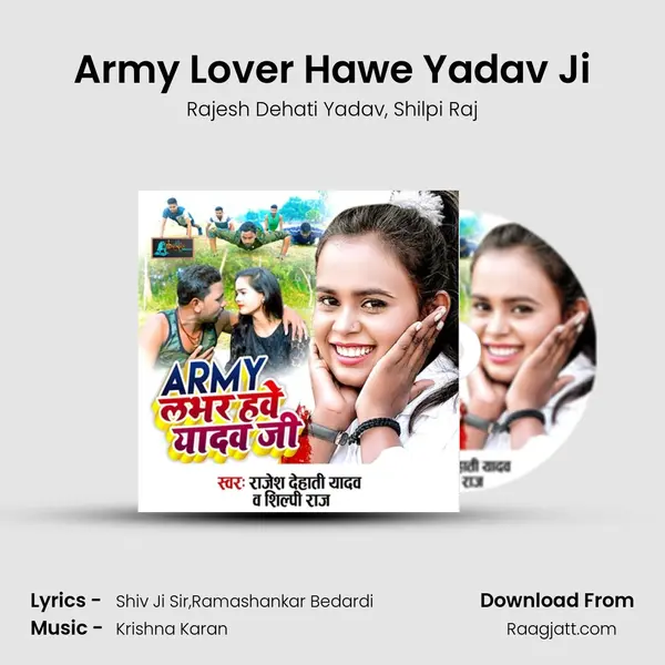 Army Lover Hawe Yadav Ji - Rajesh Dehati Yadav album cover 