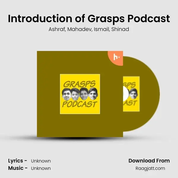 Introduction of Grasps Podcast mp3 song