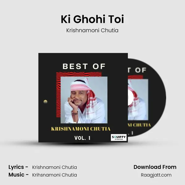 Ki Ghohi Toi mp3 song