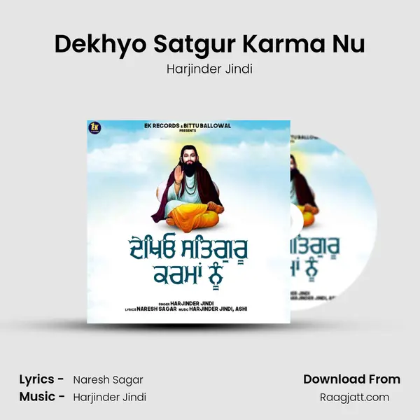 Dekhyo Satgur Karma Nu mp3 song