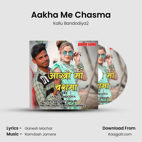 Aakha Me Chasma mp3 song