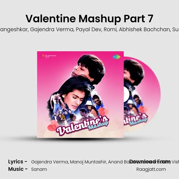 Valentine Mashup Part 7 mp3 song