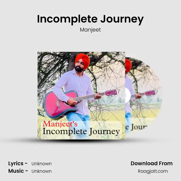 Incomplete Journey - Manjeet album cover 