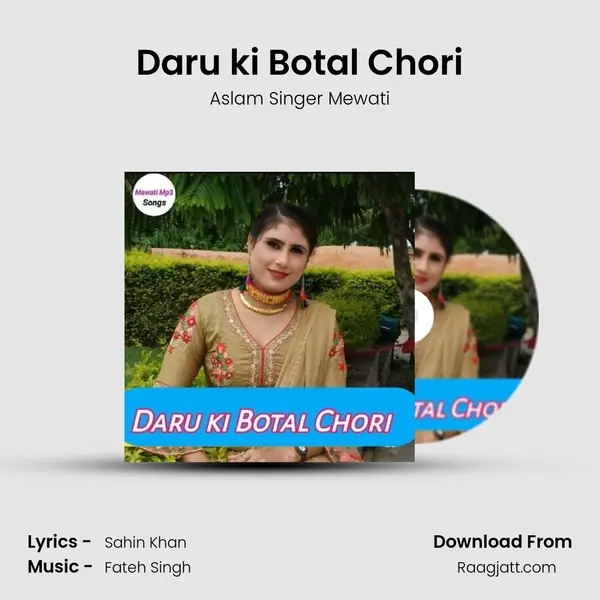 Daru ki Botal Chori mp3 song