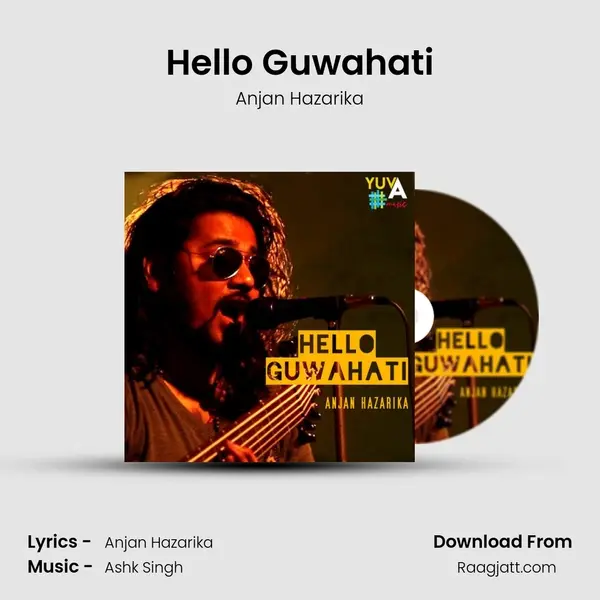 Hello Guwahati - Anjan Hazarika album cover 