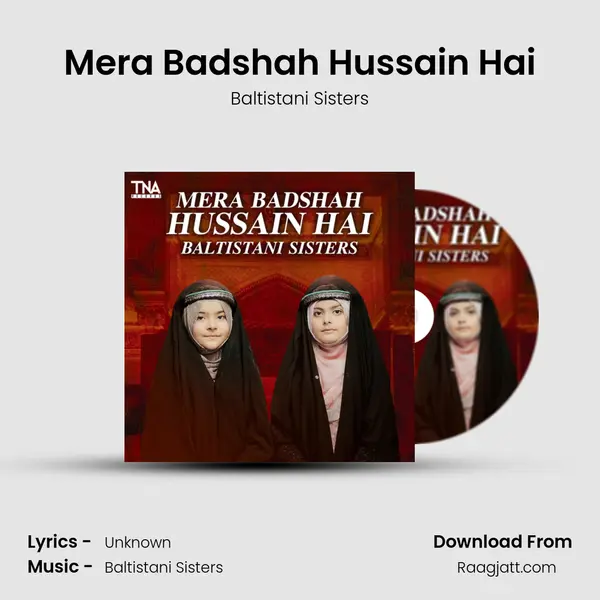 Mera Badshah Hussain Hai - Baltistani Sisters album cover 