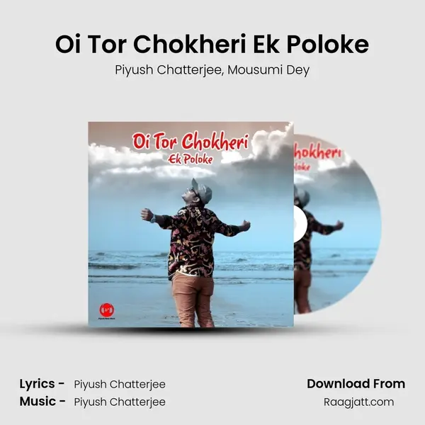 Oi Tor Chokheri Ek Poloke mp3 song