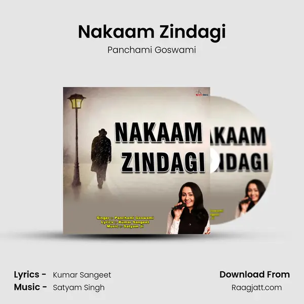 Nakaam Zindagi mp3 song