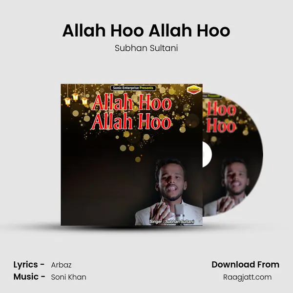 Allah Hoo Allah Hoo - Subhan Sultani album cover 