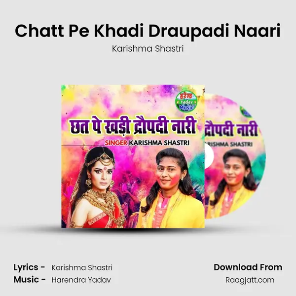 Chatt Pe Khadi Draupadi Naari mp3 song