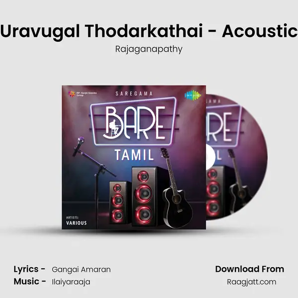 Uravugal Thodarkathai - Acoustic - Rajaganapathy album cover 