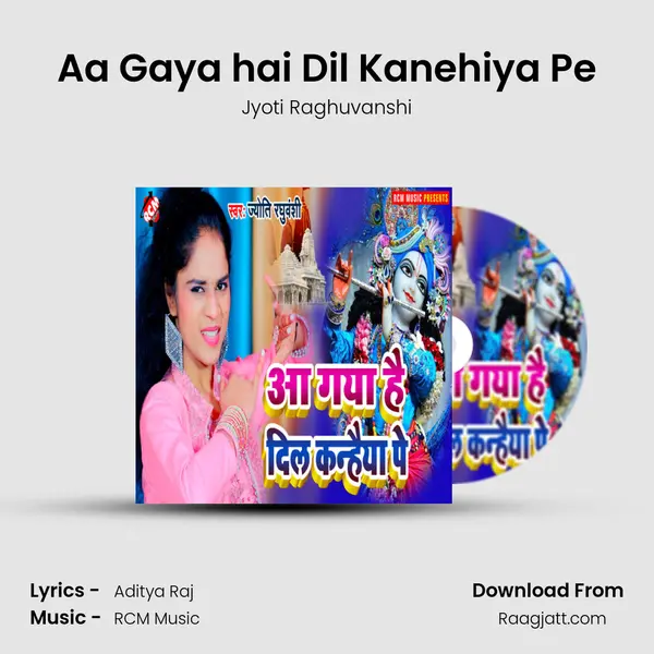 Aa Gaya hai Dil Kanehiya Pe mp3 song