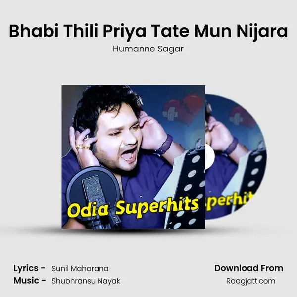 Bhabi Thili Priya Tate Mun Nijara mp3 song