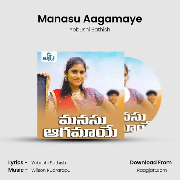 Manasu Aagamaye - Yebushi Sathish album cover 