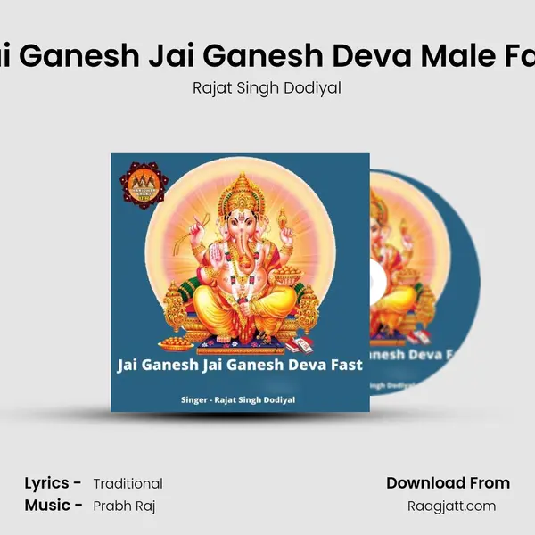 Jai Ganesh Jai Ganesh Deva Male Fast - Rajat Singh Dodiyal album cover 