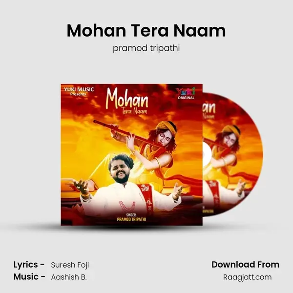 Mohan Tera Naam mp3 song