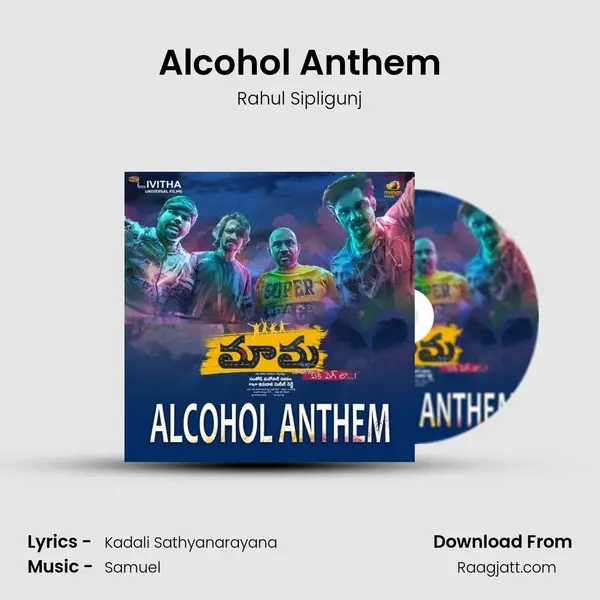 Alcohol Anthem - Rahul Sipligunj album cover 