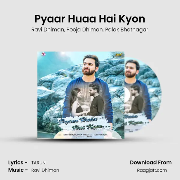 Pyaar Huaa Hai Kyon - Ravi Dhiman album cover 