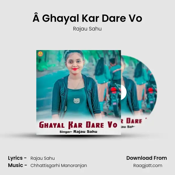 Â Ghayal Kar Dare Vo mp3 song