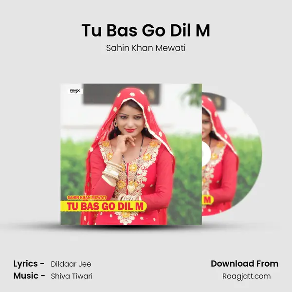 Tu Bas Go Dil M mp3 song