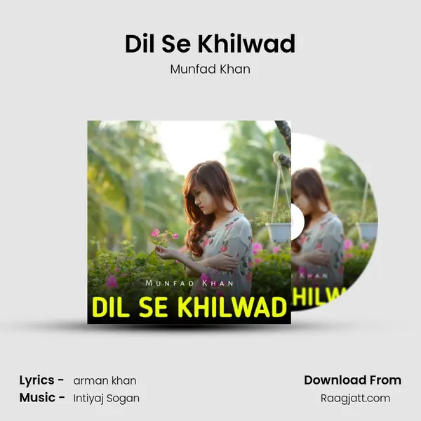 Dil Se Khilwad - Munfad Khan album cover 