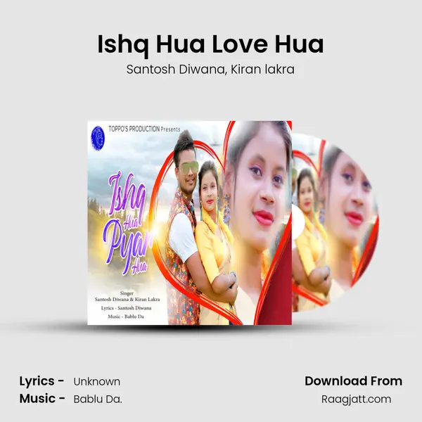 Ishq Hua Love Hua - Santosh Diwana album cover 