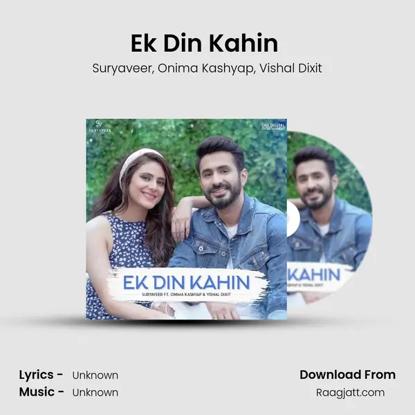 Ek Din Kahin (feat. Onima Kashyap & Vishal Dixit) mp3 song