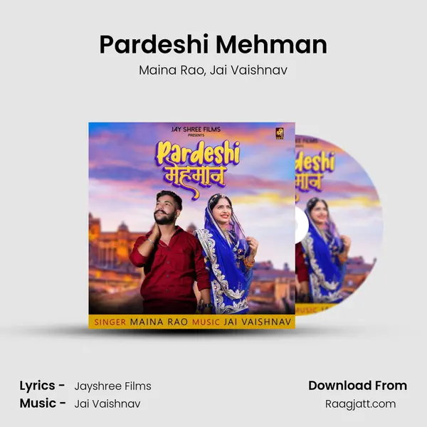 Pardeshi Mehman mp3 song