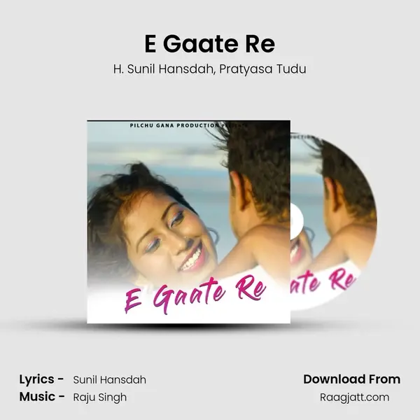 E Gaate Re mp3 song