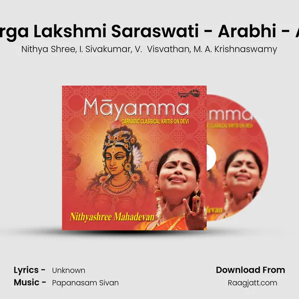 Durga Lakshmi Saraswati - Arabhi - Adi mp3 song