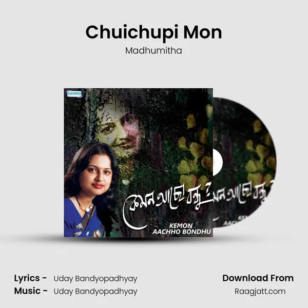 Chuichupi Mon mp3 song