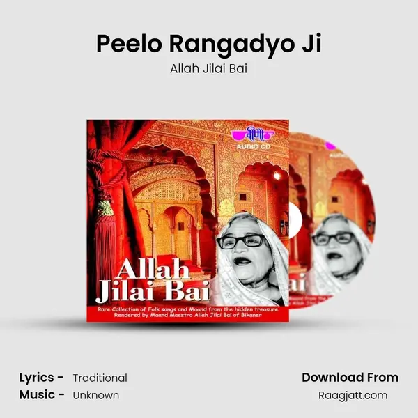 Peelo Rangadyo Ji - Allah Jilai Bai album cover 