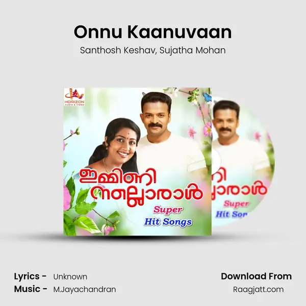 Onnu Kaanuvaan mp3 song