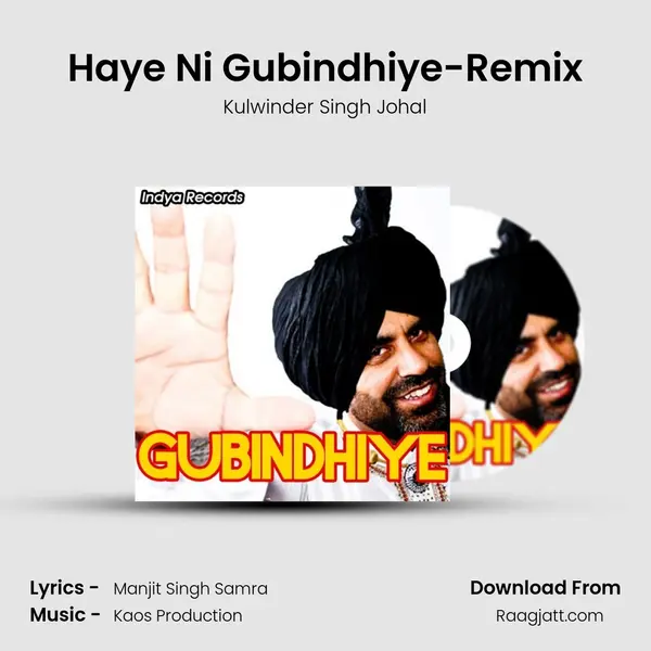 Haye Ni Gubindhiye-Remix mp3 song