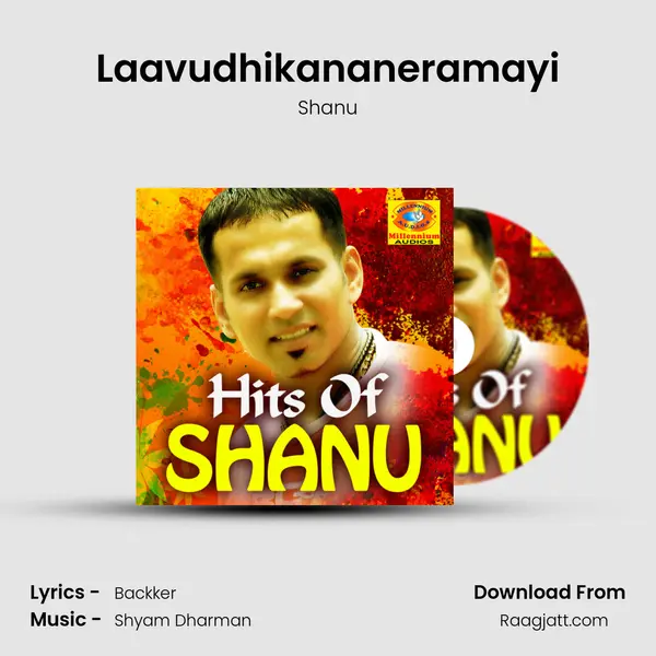 Laavudhikananeramayi mp3 song