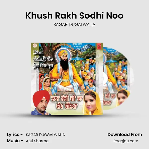 Khush Rakh Sodhi Noo - SAGAR DUGALWALIA album cover 