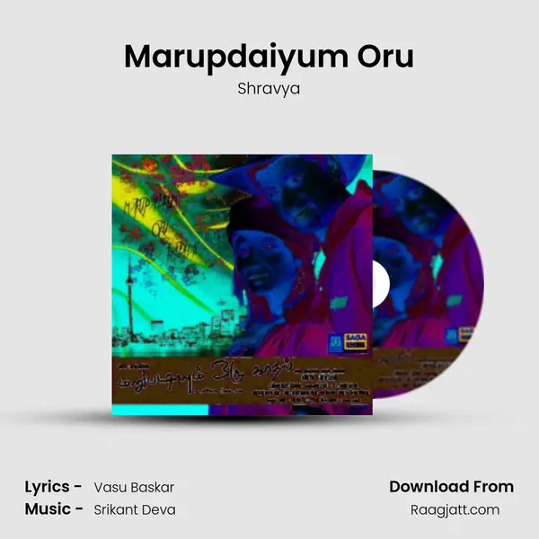 Marupdaiyum Oru - Shravya album cover 