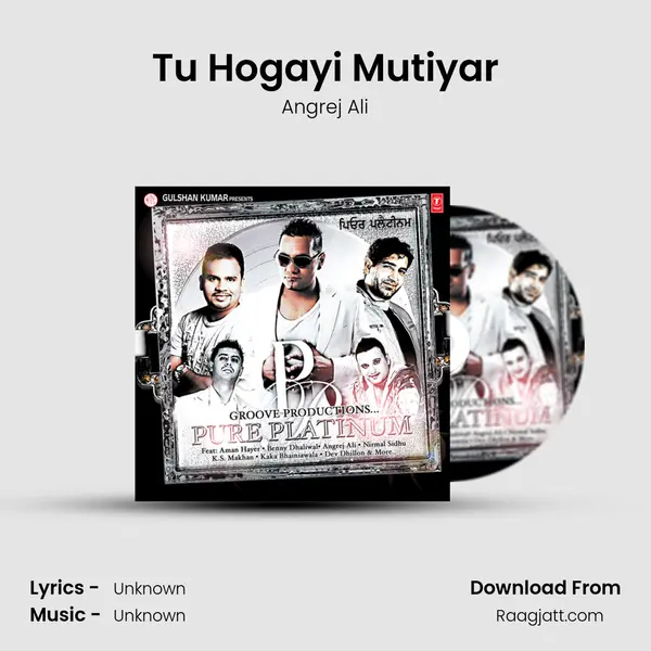 Tu Hogayi Mutiyar mp3 song