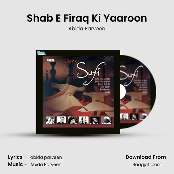 Shab E Firaq Ki Yaaroon - Abida Parveen album cover 