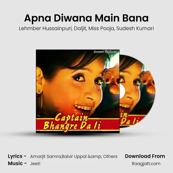 Apna Diwana Main Bana mp3 song