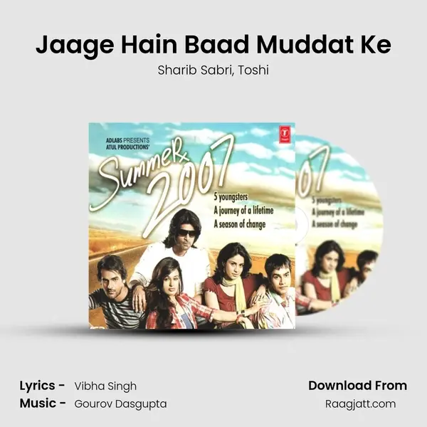 Jaage Hain Baad Muddat Ke mp3 song