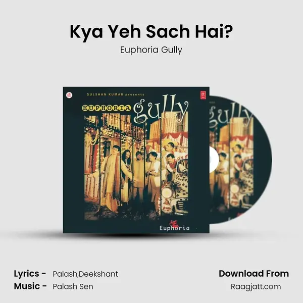 Kya Yeh Sach Hai? - Euphoria Gully album cover 