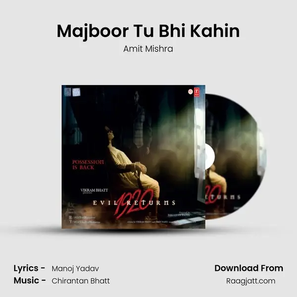 Majboor Tu Bhi Kahin - Amit Mishra album cover 