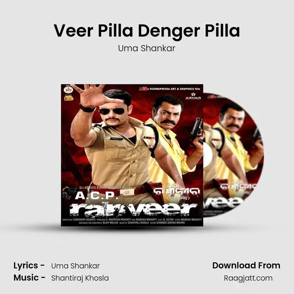 Veer Pilla Denger Pilla - Uma Shankar mp3 song